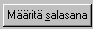 m&auml;&auml;rit&auml; salasana